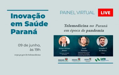 Painel virtual aborda Telemedicina no Paraná durante a pandemia