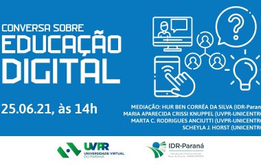 UVPR e IDR-Paraná promovem conversa sobre educação digital